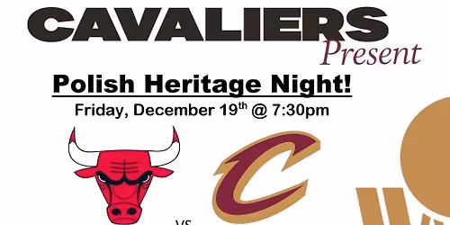 Polish Heritage Night with the Cleveland Cavaliers vs. Chicago Bulls