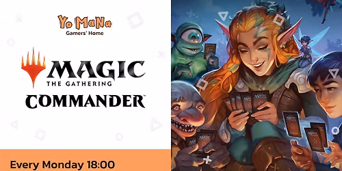 Monday MTG Commander @ Yo Mana