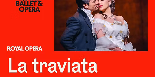 The Royal Opera: La Traviata - Recorded Live Screening