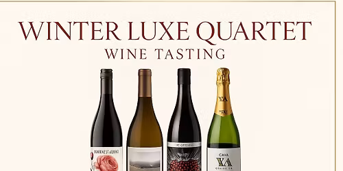 Winter Luxe Quartet Wine Tasting 