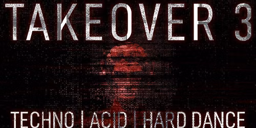 TAKEOVER 3 by City Vibe
