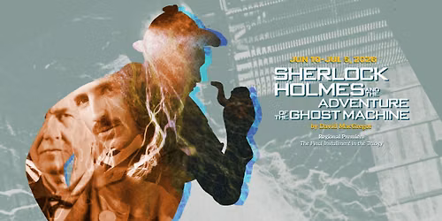 Sherlock Holmes and the Adventure of the Ghost Machine