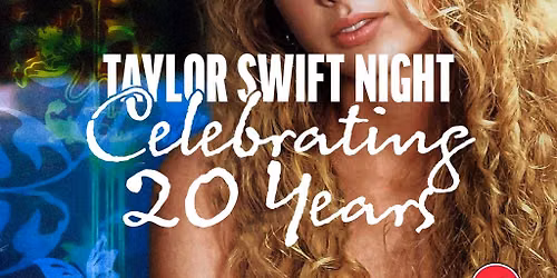 Taylor Swift Night - Celebrating 20 Years