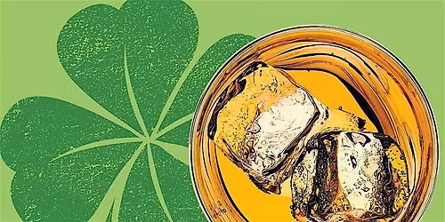 Irish Whisky Tasting for St. Patrick's Day
