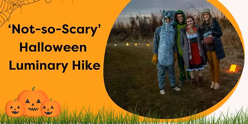 "Not-so-Scary" Halloween Luminary Hike