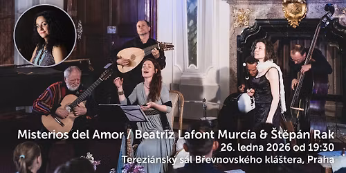 Misterios del Amor & Beatriz Lafont Murc\u00eda & \u0160t\u011bp\u00e1n Rak | Praha