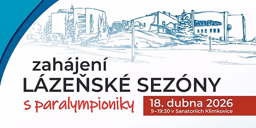Zah\u00e1jen\u00ed l\u00e1ze\u0148sk\u00e9 sez\u00f3ny v Sanatori\u00edch Klimkovice s paralympioniky