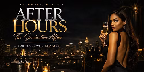 AFTER HOURS: Tallahassee's #1 Graduation Rooftop Experience