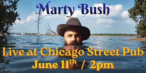 Marty Bush at Chicago Street Pub