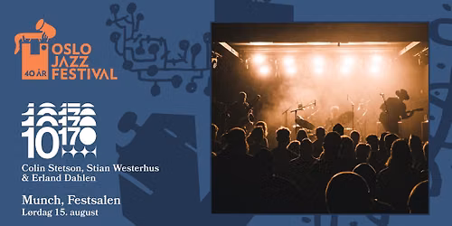 1017: Stetson, Westerhus & Dahlen | Oslojazz 2026