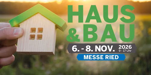 29. HAUS & BAU Messe Ried