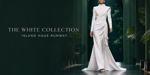 ISLAND HAUS RUNWAY 2026
