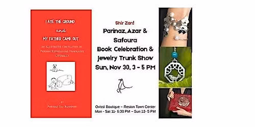 Shir Zan!  Parinaz, Azar & Safoura Book Celebration & Jewelry Trunk Show