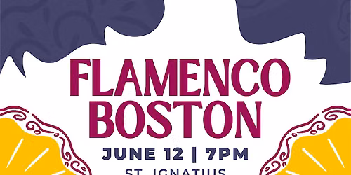 The St. Ignatius Concert Series presents: Flamenco Boston