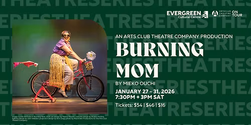 Arts Club On Tour: Burning Mom