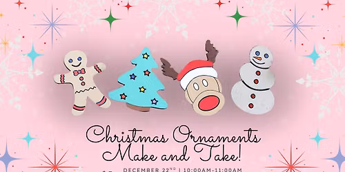 Christmas Ornaments Make and Take!