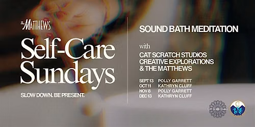Self-Care Sunday: Sound Bath Meditation