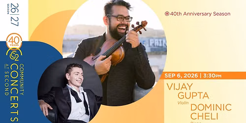 Vijay Gupta, violin & Dominic Cheli, piano