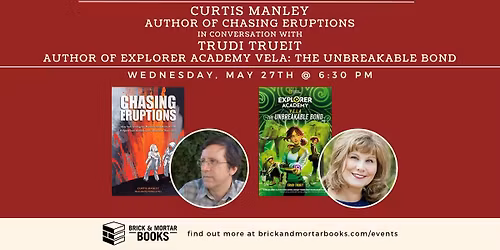 Curtis Manley (CHASING ERUPTIONS) in conversation with Trudi Trueit (EXPLORER ACADEMY VELA)