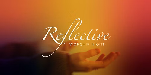 Reflective Worship Night