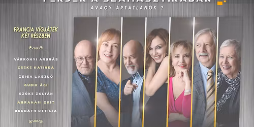 Nagykanizsa - F\u00e9rjek a slamasztik\u00e1ban - francia v\u00edgj\u00e1t\u00e9k 2 felvon\u00e1sban