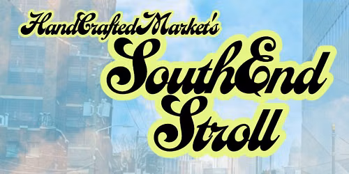 HandCraftedMarket\u2019s SouthEnd Stroll