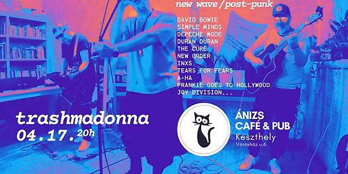 TRASHMADONNA zenei utaz\u00e1s a New Wave korszakba.