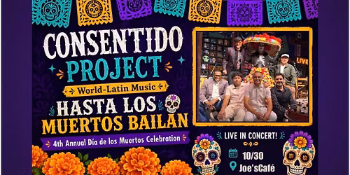 ConSentido: HASTA LOS MUERTOS BAILAN | 4th Annual D\u00eda de los Muertos Celebration