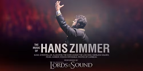 Lords of the Sound Orchestra - The Music of Hans Zimmer - Albany
