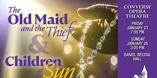 The Old Maid and the Thief & Children of the Sun