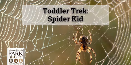 Toddler Trek: Spider Kid
