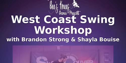 West Coast Swing Workshop with Branden and Shayla