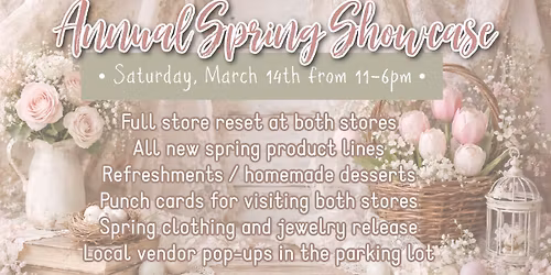 Annual Spring Showcase!