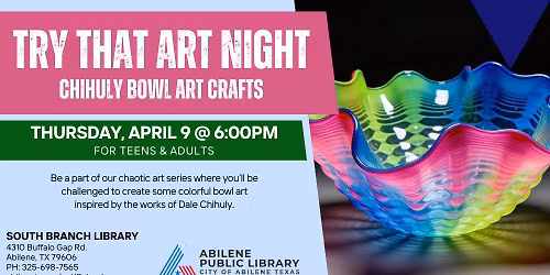Try That Art Series: Chihuly Bowl Art (South Branch)