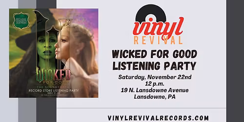 Wicked For Good Listening Party