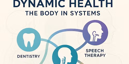 Dynamic Health Summit: The Body in Systems