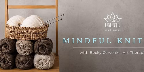 Mindful Knitting with Becky Cervenka