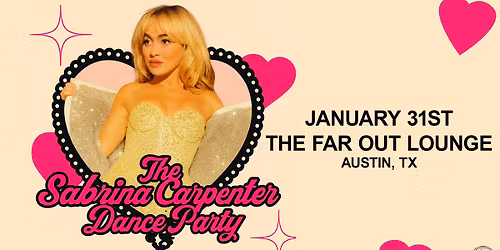 The Sabrina Carpenter Dance Party at The Far Out Lounge