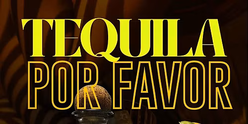 TEQUILA POR FAVOR