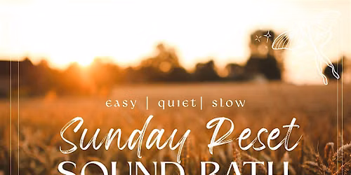 Sunday Reset Sound Bath
