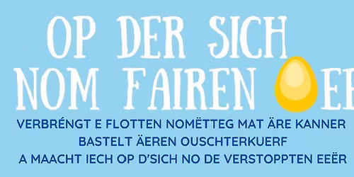 Op der Sich nom fairen Ee - Fairtrade Ouschteree\u00ebrsich 