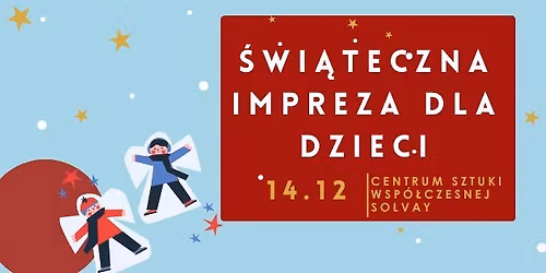 \ud83c\udf85 \u015awi\u0105teczna Impreza dla DZIECI: gry zabawy oraz spektakl teatralny \ud83c\udf85