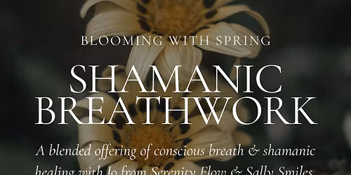 Shamanic Breathwork: Blooming with Spring