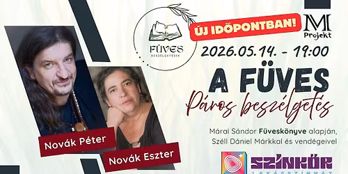 UJ ID\u0150PONT!\u201cF\u00fcves besz\u00e9lget\u00e9sek\u201d- Nov\u00e1k Eszter \u00e9s Nov\u00e1k P\u00e9ter- a Hell\u00f3! Margit fesztiv\u00e1l keret\u00e9ben