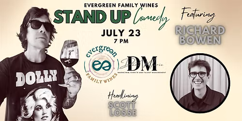 Stand-Up Comedy with Scott Losse @ Evergreen Family Wines feat. R. Bowen