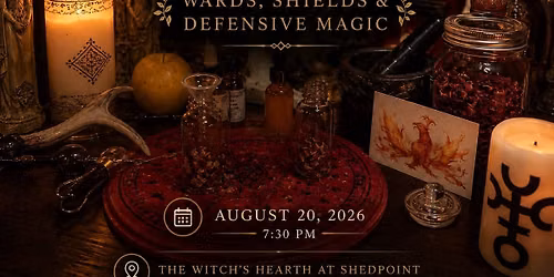 Standing the Watch - Wards, Shields & Defensive Magic 