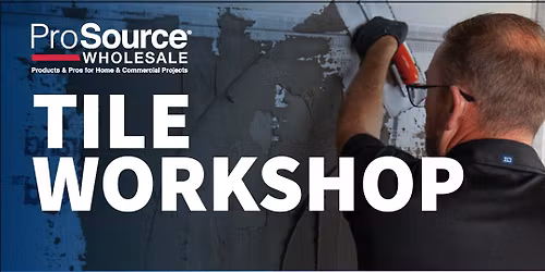 Tile Workshop Hosted by Emser & Tec