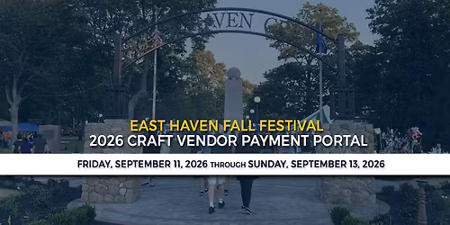 2026 East Haven Fall Festival - Crafting Vendors