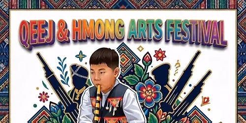 2026 Qeej and Hmong Arts Festival