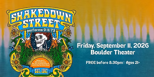 Shakedown Street performs 9\/11\/73 | Boulder Theater